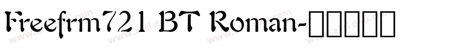 Freefrm721 BT Roman字体转换